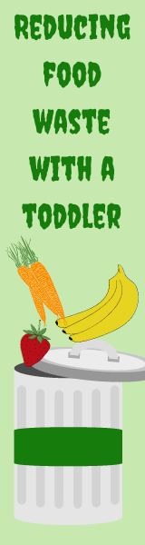 Reducing Food Waste with a Toddler