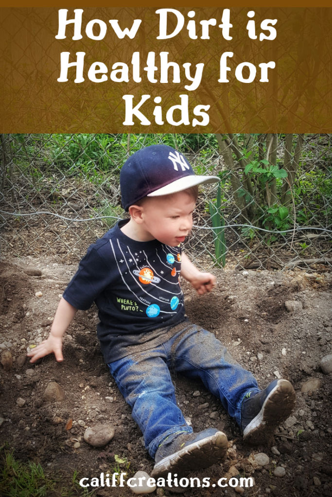 How dirt is healthy for kids