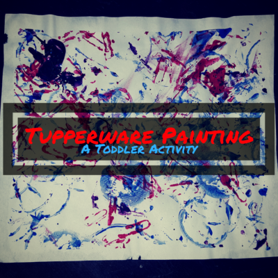 indoor activities, toddler art, kid art, tupperware, painting, mess-free