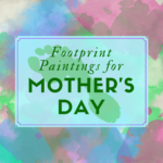 mothers day, footprint, painting, gift, grandmother, paint
