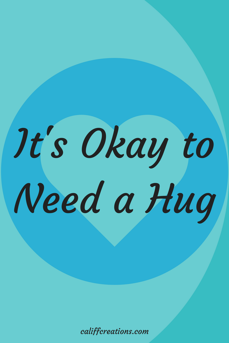 self-care ok to need help and need a hug