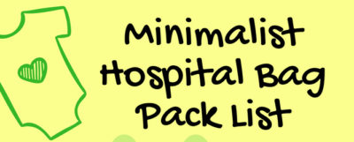 Minimalist Hospital Bag Pack List