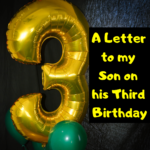 A Letter to my Son on his Third Birthday