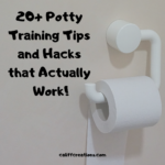 20+ Potty Training Tips and Hacks that Actually Work!