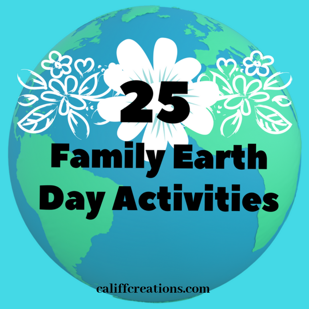 Earth Day Activities for Families with Kids