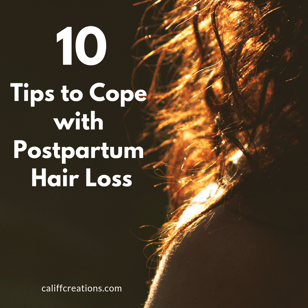 Dealing with Postpartum Hair Loss