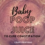 Baby poop juice to relieve constipation in babies