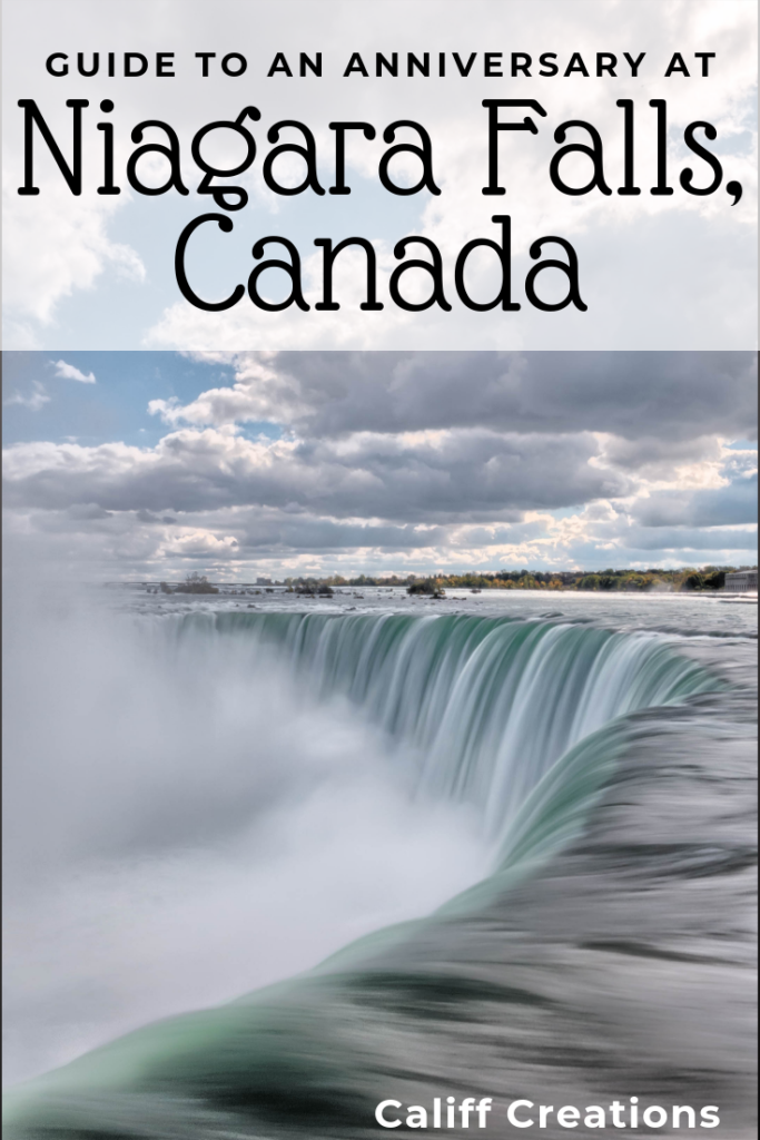 Guide to an anniversary trip to Niagara Falls, Canada