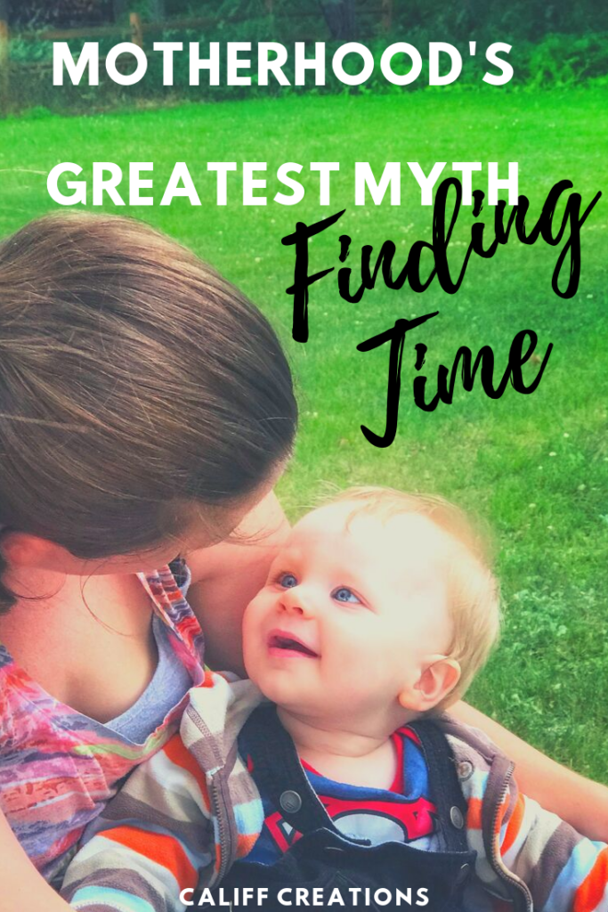 Motherhood's Greatest Myth: Finding Time