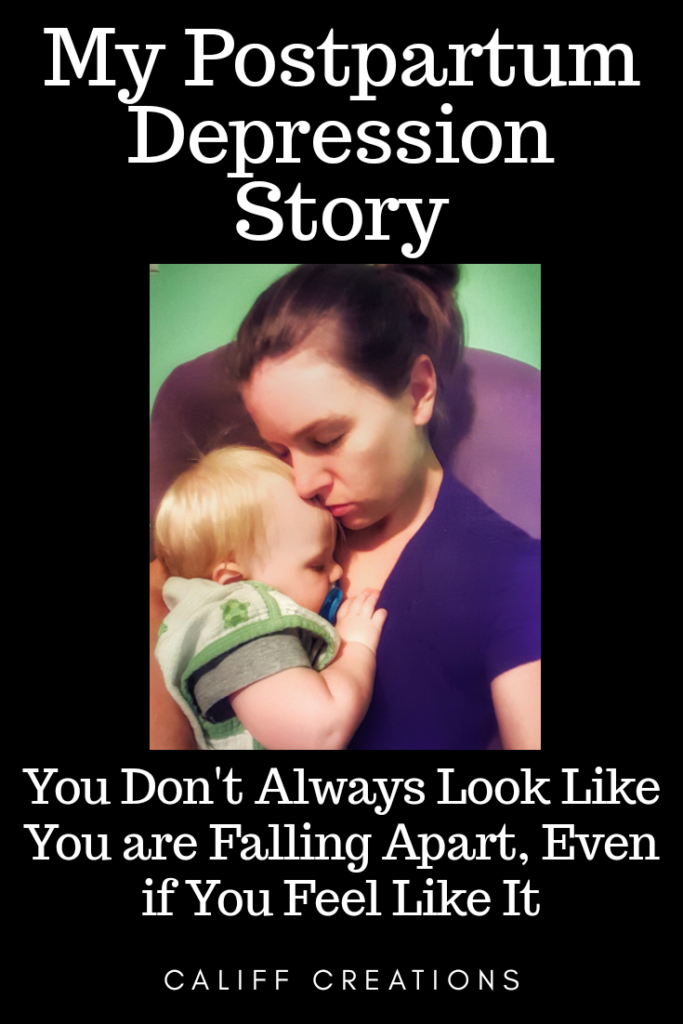 My Postpartum Depression Story: You don't always look like you are falling apart, even if you feel like it