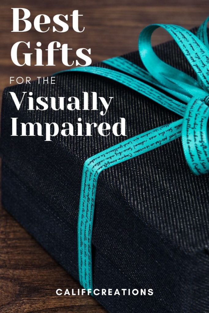 Best Gifts for the Visually Impaired