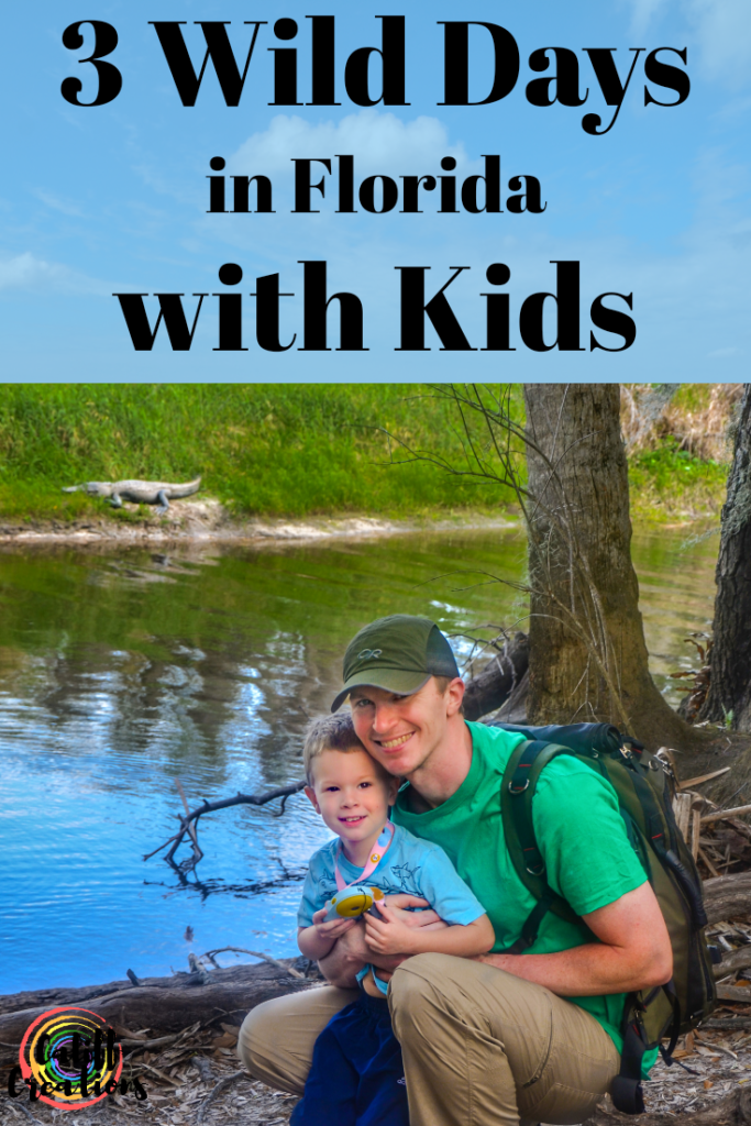 3 Wild Days in Florida with Kids