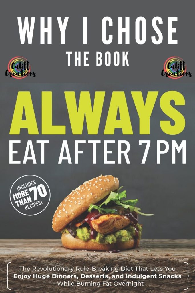 Why I chose the book Always Eat After 7 pm