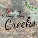 Creek Play: What Nature Can Teach Us