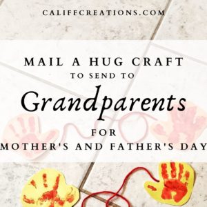 Mail a Hug Craft to Send to Grandparents for Mother's and Father's Day
