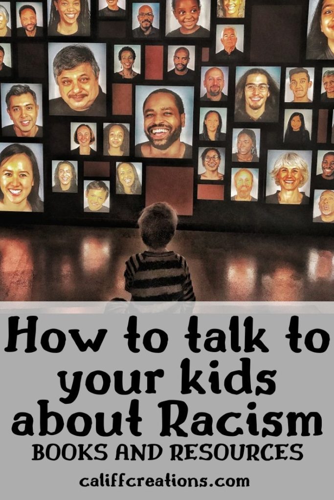 How to talk to your kids about Racism: Book and Resources