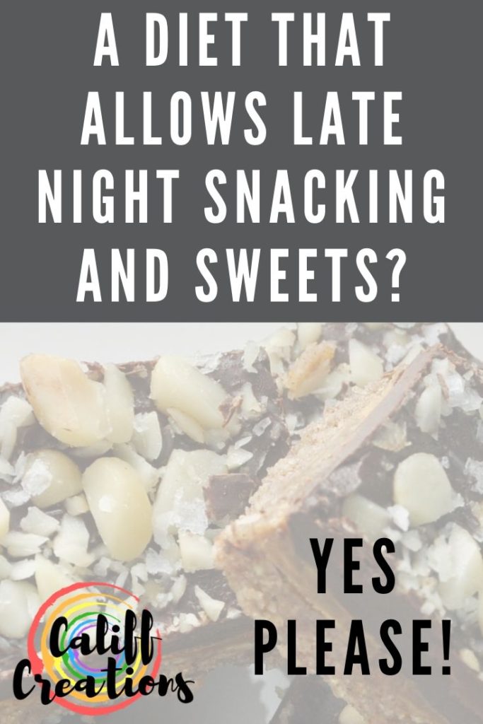 A diet that allows late night snacking and sweet? Yes please!
