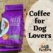 Coffee for Dog Lovers