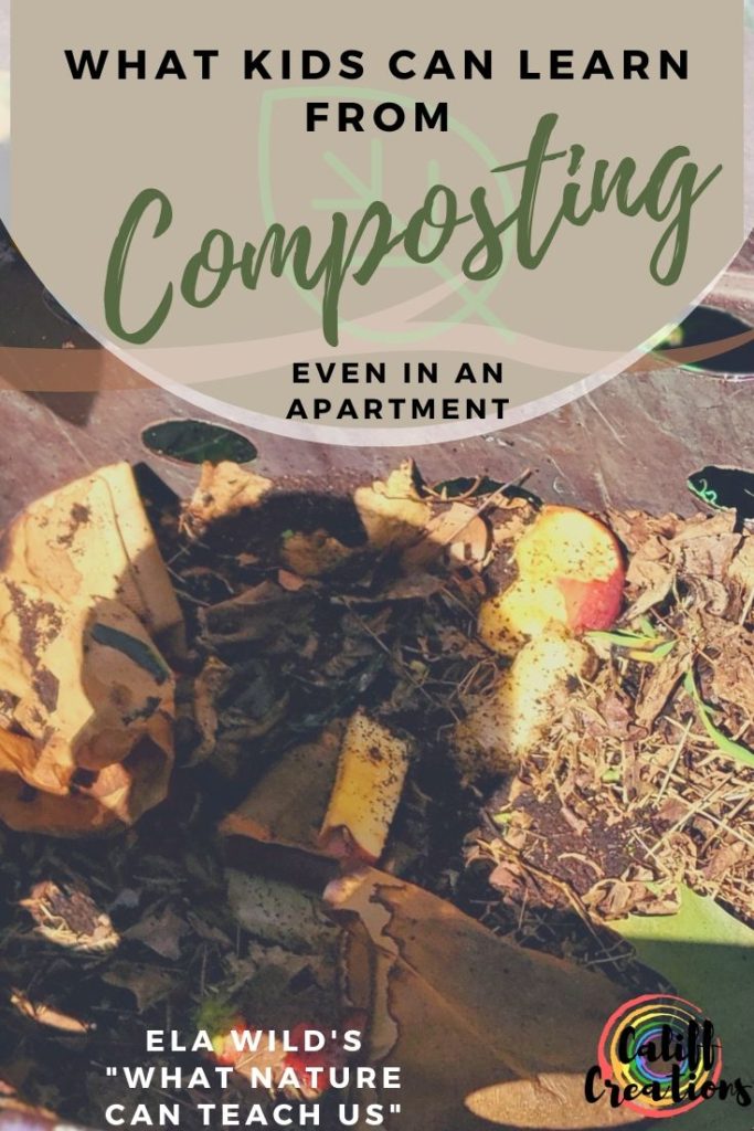 What Kids can Learn from Composting: Even in an Apartment