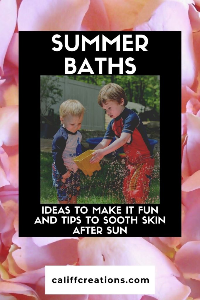 Summer Bath ideas to have fun and sooth skin after sun