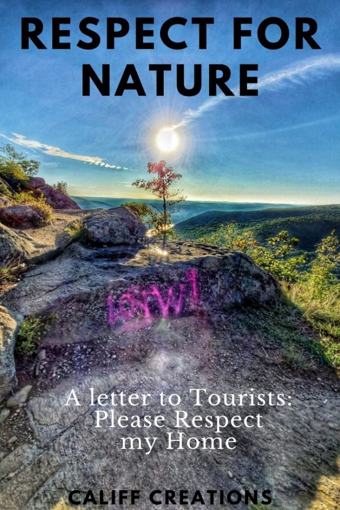 Respect for Nature: A letter to Tourists, Please Respect my Home