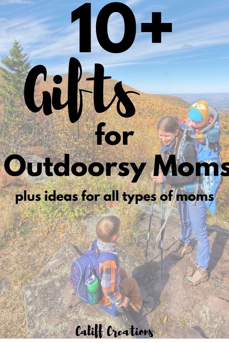 10+ gifts for outdoorsy moms - gifts for moms