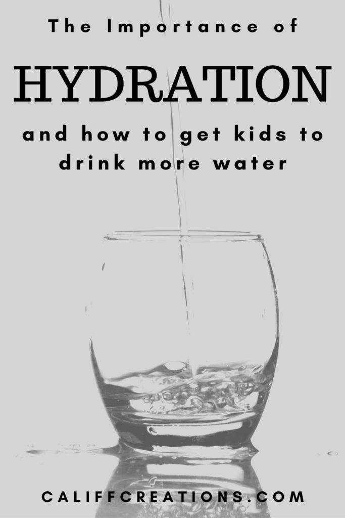 The Importance of hydration and how to get kids to drink more water