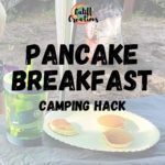 pancake breakfast camping hack