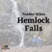 Hemlock Falls - hiking with kids